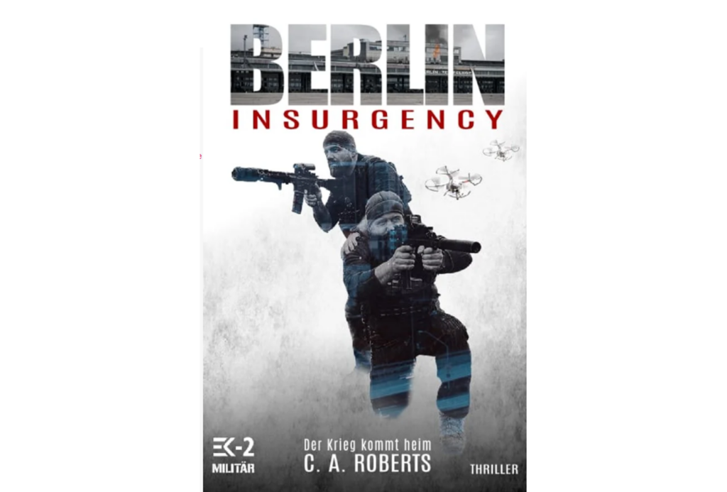 Das Cover der Neuerscheinung des Autorenkollektivs C. A. Roberts und ihres „Berlin Insurgency“.